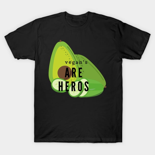 Vegan's Are Heros T-Shirt by NICHE&NICHE